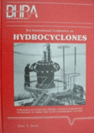3rd International Conference on Hydrocyclones: Proceedings of the 3rd International Conference on Hydrocyclones, Held at Oxford, England, 30 September - Wood, P. (Editor), and Bhra