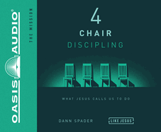 4 Chair Discipling: What He Calls Us to Do