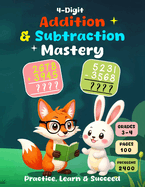 4-Digit Addition and Subtraction Mastery: Practice, Learn & Succeed