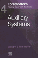 4. Forsthoffer's Rotating Equipment Handbooks: Auxiliary Equipment