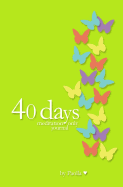 40 days - journal only: a medidation journal