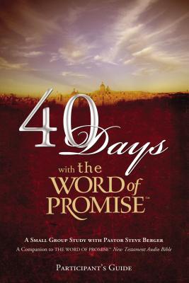 40 Days with the Word of Promise - Berger, Steve