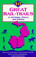 40 Great Rail-Trails in Michigan, Illinois, and Indiana
