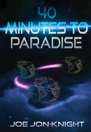 40 Minutes to Paradise