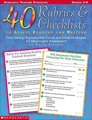 40 Rubrics & Checklists to Assess Reading and Writing: Time-Saving Reproducible Forms and Great Strategies for Meaningful Assessment - Fiderer, Adele