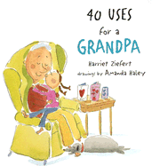 40 Uses for Grandpa