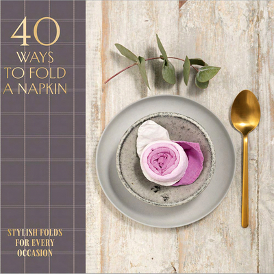 40 Ways to Fold a Napkin: Stylish Folds for Every Occasion - OH Editions