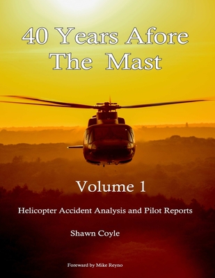 40 years Afore the Mast Volume 1 - Coyle, Shawn