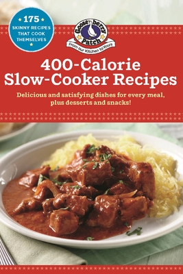 400 Calorie Slow-Cooker Recipes - Gooseberry Patch
