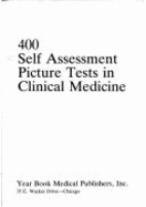 400 Self-Assessment Picture Tests in Clinical Medicine - Wolfe, J