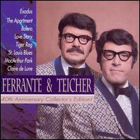 40th Anniversary Collector's Edition - Ferrante & Teicher