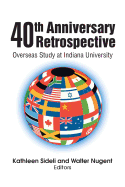 40th Anniversary Retrospective: Overseas Study at Indiana University