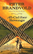 45-Caliber Revenge