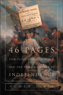 46 Pages: Thomas Paine, Common Sense, and the Turning Piont to Independence