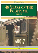 48 Years on the Footplate: 1942-1990