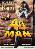 4D Man - Irvin Shortess Yeaworth, Jr.