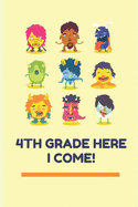4th Grade Here I come: Best fourth grade books Journal, Diary, Blank lined Notebook for middle school boys and girls