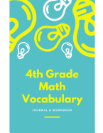 4th Grade Math Vocabulary Journal & Workbook
