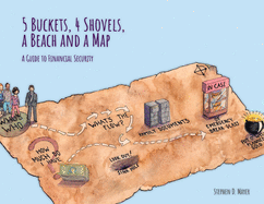 5 Buckets, 4 Shovels, a Beach and a Map: A Guide to Financial Security