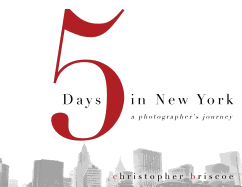 5 Days in New York: A Photographer's Journey