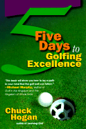 5 Days to Golfing Excellence