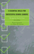 5 Essential Skills for Successful School Leaders: Moving from Good to Great, Second Edition