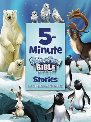 5-Minute Adventure Bible Stories, Polar Exploration Edition - 