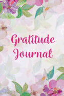 5 Minute Gratitude Journal: 365 Days of Gratefulness: A 52 Week Guide to Cultivate an Attitude of Gratitude: Gratitude Journal Diary Notebook Daily.