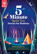 5-Minute Really True Stories for Bedtime: 30 Amazing Stories: Featuring Frozen Frogs, King Tut's Beds, the World's Biggest Sleepover, the Phases of the Moon, and More