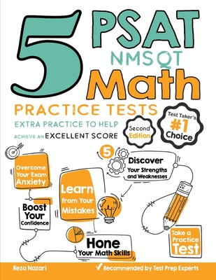 5 PSAT / NMSQT Math Practice Tests: Extra Practice to Help Achieve an Excellent Score - Nazari, Reza