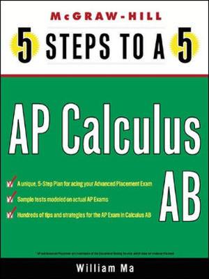 5 Steps to a 5 AP Calculus AB - Ma, William, and Freedson, Grace