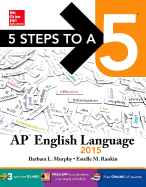 5 Steps to a 5 AP English Language, 2015 Edition