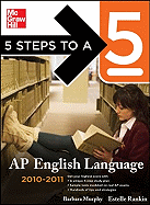 5 Steps to a 5: AP English Language