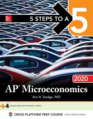 5 Steps to a 5: AP Microeconomics 2020 - Dodge, Eric R