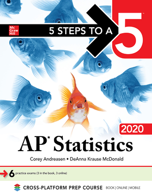 5 Steps to a 5: AP Statistics 2020 - Andreasen, Corey, and McDonald, Deanna Krause