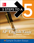 5 Steps to a 5: Writing the AP English Essay 2017