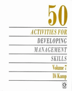 50 Activities for Developing Management Skills - Kamp, Di