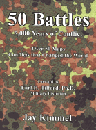 50 Battles: 5,000 Years of Conflict: Over 50 Maps, Conflicts That Changed the World