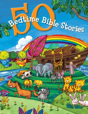 50 Bedtime Bible Stories - B&h Kids Editorial