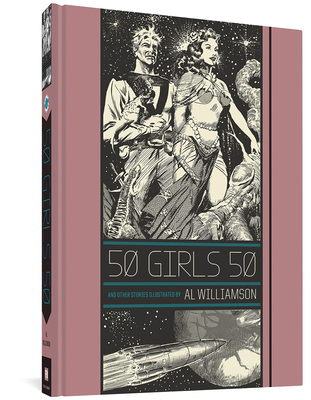 50 Girls 50: And Other Stories - Groth, Gary (Editor), and Williamson, Al (Artist), and Feldstein, Al