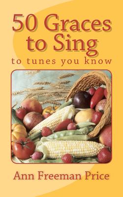 50 Graces to Sing: To Tunes You Know - Price, Ann Freeman