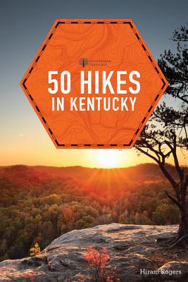 50 Hikes in Kentucky - Rogers, Hiram