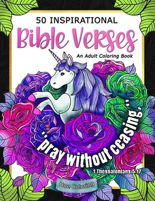 50 Inspirational Bible Verses: An Adult Coloring Book - Coloring, Hue, and Huffman, Elisabeth