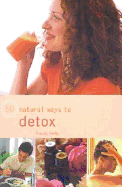 50 Natural Ways to Detox