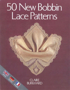 50 NEW BOBBIN LACE PATTERNS - 