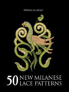 50 New Milanese Lace Patterns - Read, Patricia
