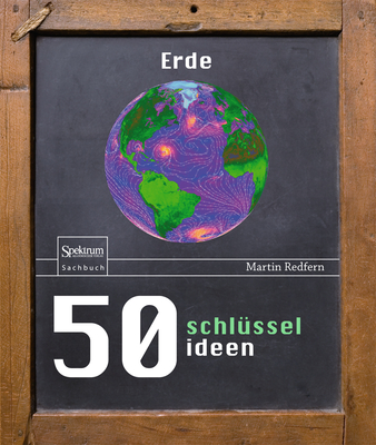 50 Schlusselideen Erde - Redfern, Martin, and Hintermaier-Erhard, Gerd (Translated by)