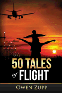 50 Tales of Flight: From Biplanes to Boeings.