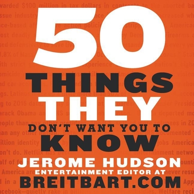 50 Things They Don't Want You to Know - Hudson, Jerome, and William, Marc (Read by)