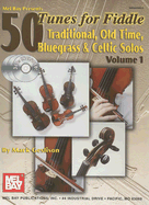 50 Tunes for Fiddle, Volume 1: Traditional, Old Time, Bluegrass & Celtic Solos - Geslison, Mark